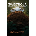 Gwee'Nola: Trunk Tales The Beginning of A Legacy