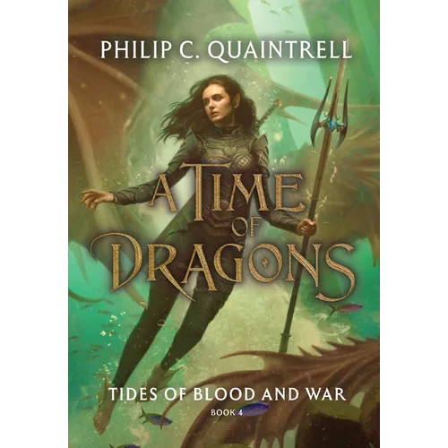 Tides of Blood and War (A Time of Dragons: Book 4)