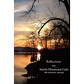 Reflections on Smith Mountain Lake: 50th Anniversary Anthology