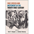 Free Speech and Incitement in the Twenty-First Century