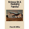 Echoes of a Haunting - Revisited