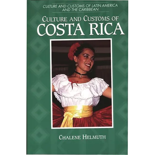 Culture and Customs of Costa Rica