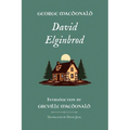 David Elginbrod: Standard Edition (Unabridged), Book 1 of the Scottish Novels