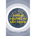 Sound-Politics in São Paulo