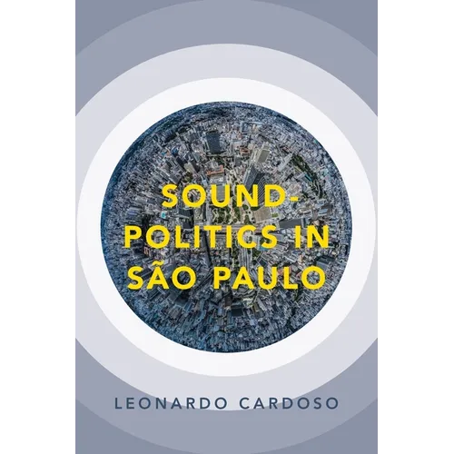 Sound-Politics in São Paulo