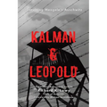 Kalman & Leopold: Surviving Mengele's Auschwitz