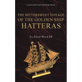 The Bittersweet Voyage of the Golden Ship Hatteras
