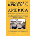 The Politics of Homelessness in America