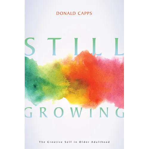 Still Growing: The Creative Self in Older Adulthood