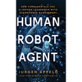 Human Robot Agent: New Fundamentals for AI-Driven Leadership with Algorithmic Management