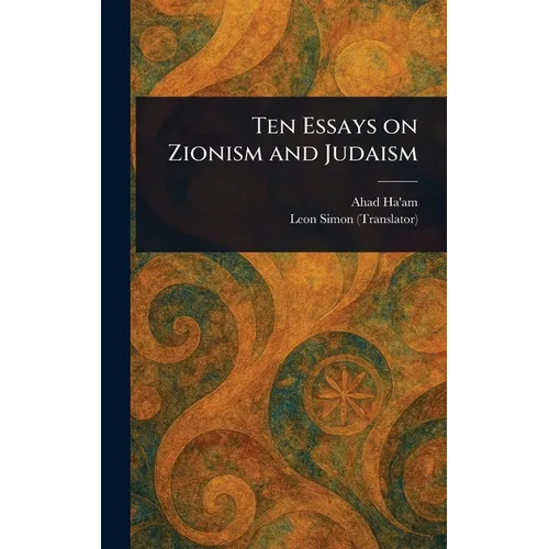 Ten Essays on Zionism and Judaism