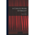 A Child's Book of Ballet