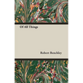 Of All Things