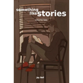 Something Like Stories - Volume Two
