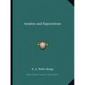 Amulets and Superstitions