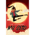 The Legendary Mo Seto