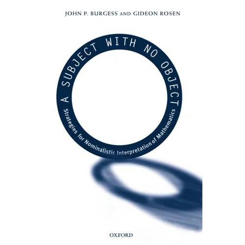 A Subject with No Object: Strategies for Nominalistic Interpretation of Mathematics