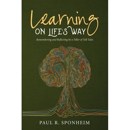 Learning on Life's Way: Remembering and Reflecting by a Teller of Tall Tales