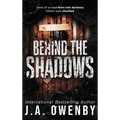 Behind the Shadows