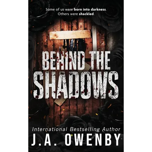 Behind the Shadows