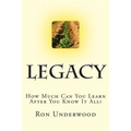 Legacy: How Much Can You Learn After You Know It All?