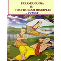 Paramananda & his foolish disciples