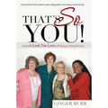 That's So You!: Create a Look You Love with Beauty, Style and Grace