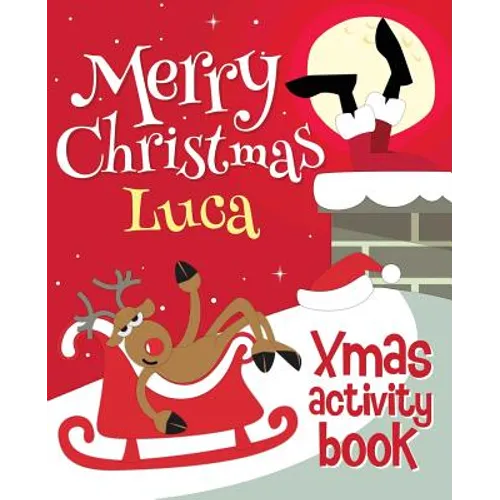 Merry Christmas Luca - Xmas Activity Book: (Personalized Children's Activity Book)