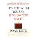 It's Not What You Say, It's How You Say It