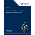Fundamental Studies on Silicon Dioxide Chemical Mechanical Polishing
