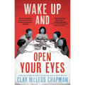 Wake Up and Open Your Eyes