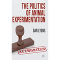 The Politics of Animal Experimentation