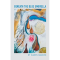 Beneath the Blue Umbrella