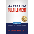Mastering Fulfillment