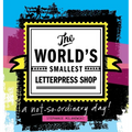 The World's Smallest Letterpress Shop: a not-so-ordinary day!