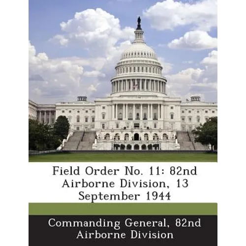 Field Order No. 11: 82nd Airborne Division, 13 September 1944