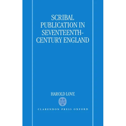Scribal Publication in Seventeenth-Century England