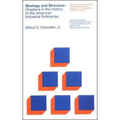 Strategy and Structure: Chapters in the History of the American Industrial Enterprise