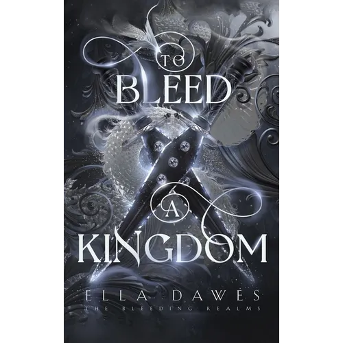 To Bleed A Kingdom