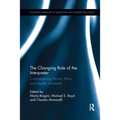 The Changing Role of the Interpreter: Contextualising Norms, Ethics and Quality Standards