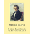 Chopin - Piano Sonata No. 1 in C minor, Op. 4