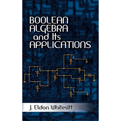 Boolean Algebra and Its Applications