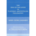 The Idea of the Good in Platonic-Aristotelian Philosophy