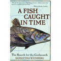 A Fish Caught in Time: The Search for the Coelacanth