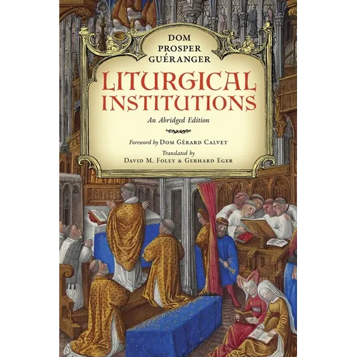 Liturgical Institutions: An Abridged Edition