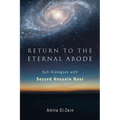 Return to the Eternal Abode: Sufi Dialogues with Seyyed Hossein Nasr