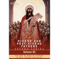 Nicene and Post-Nicene Fathers: Second Series, Volume XI Sulpitius Severus, Vincent of Lerins, John Cassian