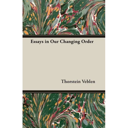 Essays in Our Changing Order