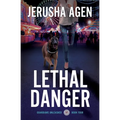Lethal Danger: A Christian K-9 Suspense