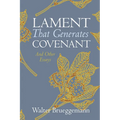Lament That Generates Covenant